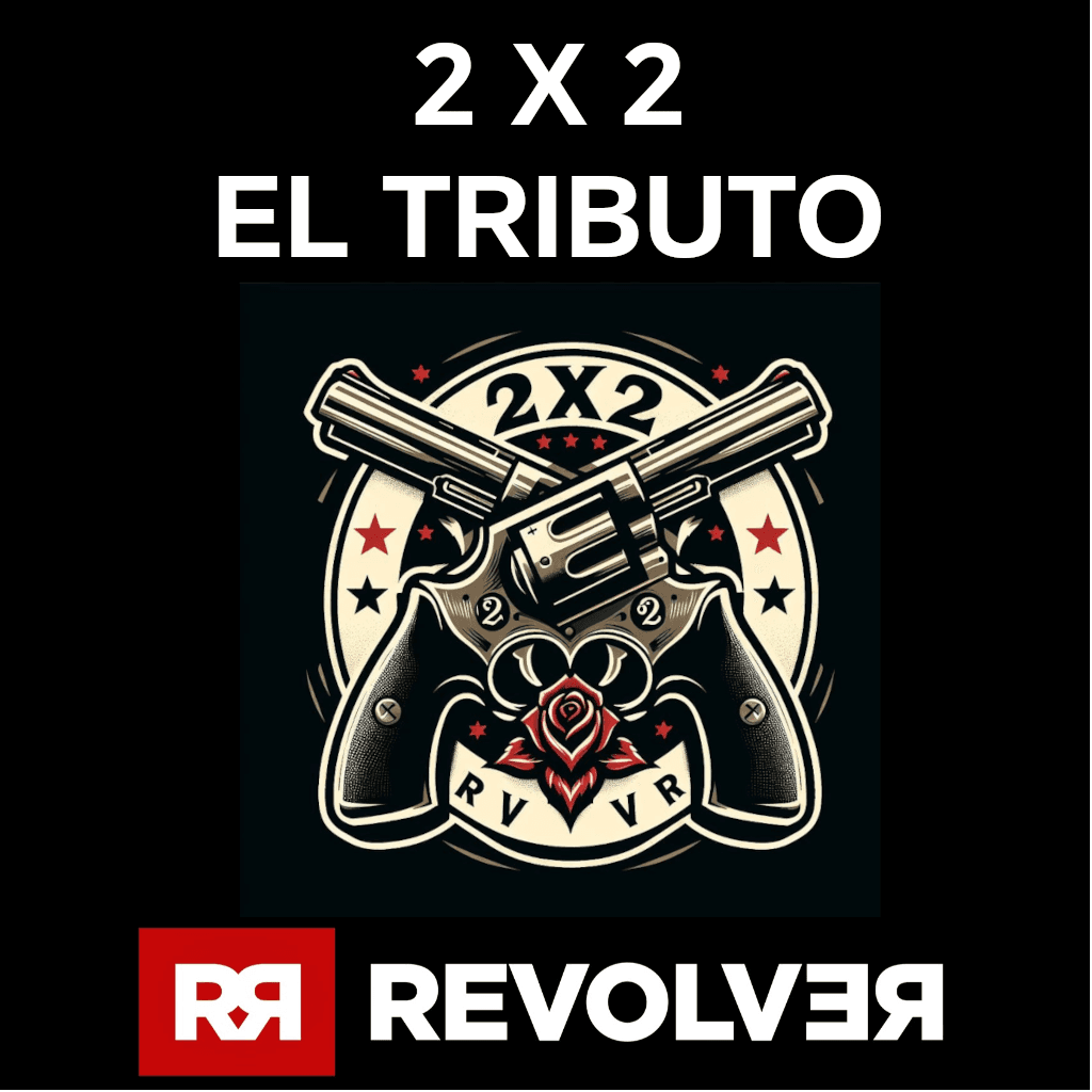 2x2 Tributo a Revolver